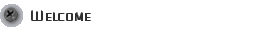 Welcome